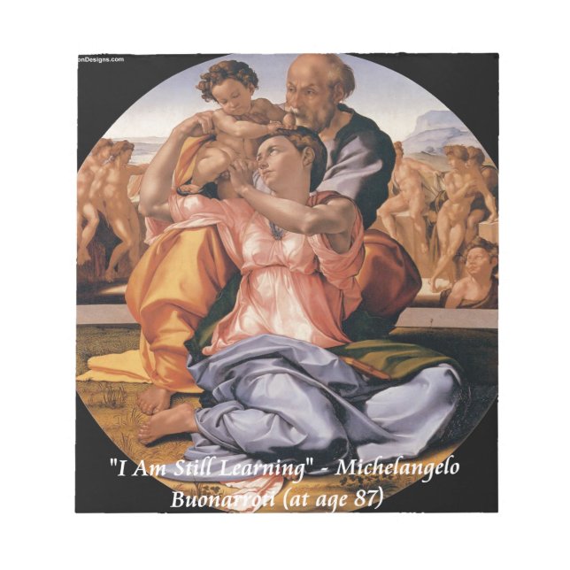 Michelangelo Art & Famous "Learning" Quote Notizblock (Vorderseite)