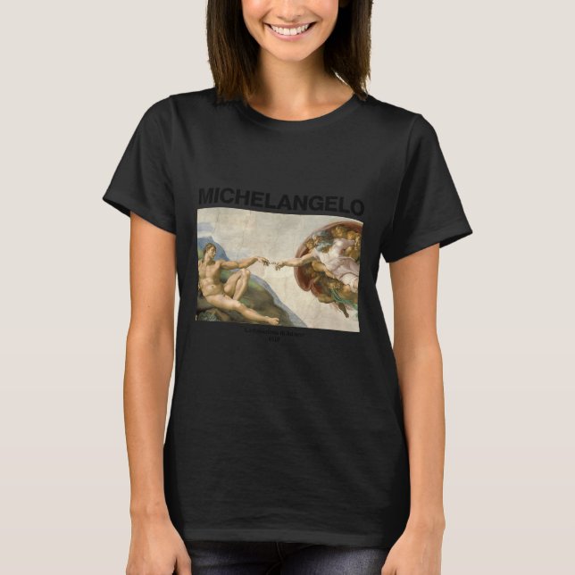 Michelangelo - The Creation Of Adam _ Famous Paint T-Shirt (Vorderseite)