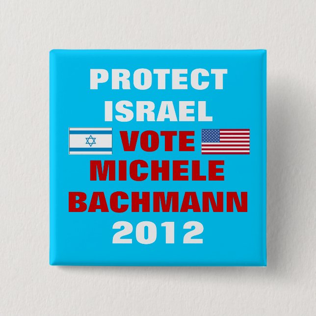 Michele Bachmann Israel 2012 Button (Vorderseite)