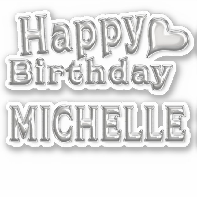 Michelle Happy Birthday silver Aufkleber Sticker (Vorderseite)