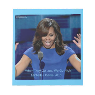 Michelle Obama "We Go High" Collectible Notizblock