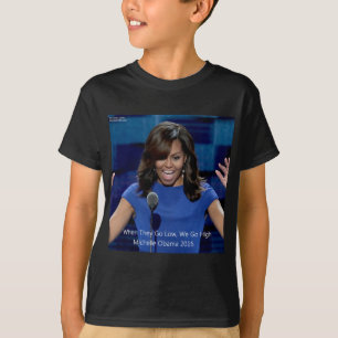 Michelle Obama "We Go High" Collectible T-Shirt
