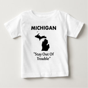 Michigan - Bleib aus dem Schlamassel Baby T-shirt