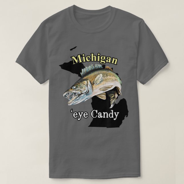 Michigan Eye Candy Funny Walleye 801 T-Shirt (Design vorne)