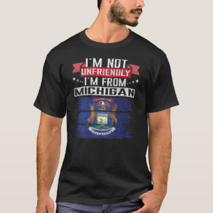Michigan Flag Ich bin nicht unfreundlich Ich bin v T-Shirt