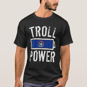 Michigan Flag Troll Power Akku Proud T-Shirt T Shi