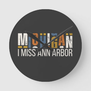 Michigan Ich vermisse Ann Arbor Runde Wanduhr
