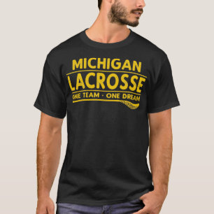 Michigan Lacrosse Ein Team Ein Traum T-Shirt