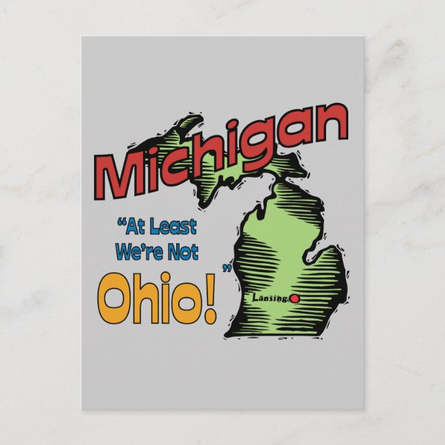 Michigan MI US Motto ~ Zumindest sind wir nicht Oh Postkarte (Vorderseite)