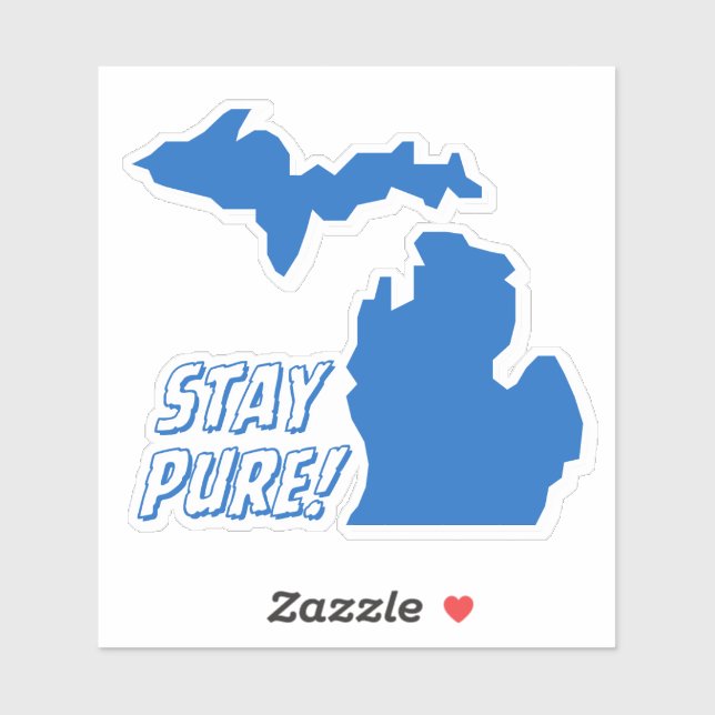 Michigan - Pure Michigan = Bleibe Pure Sticker (Blatt)