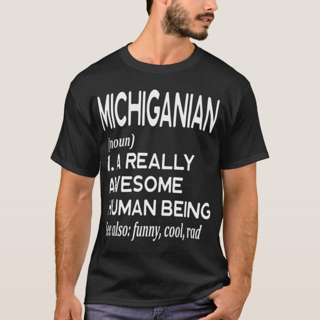Michiganian Detroit Grand Rapids Lansing Ann Arbor T-Shirt (Vorderseite)