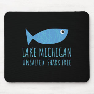 Michigansee Ungesalzener Haifischfreier Great Lake Mousepad
