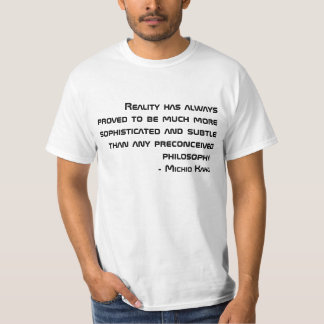 Michio Kaku Zitat T-Shirt