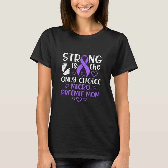 Micro Preemie Nicu Junge Mutter Awareness Strong P T-Shirt (Vorderseite)