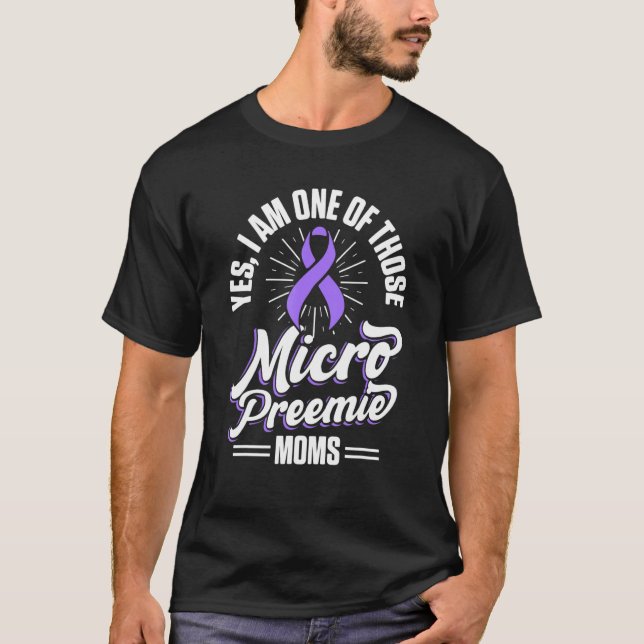 Micro Preemie Nicu Junge Mutter Eins Frühgeburt T-Shirt (Vorderseite)