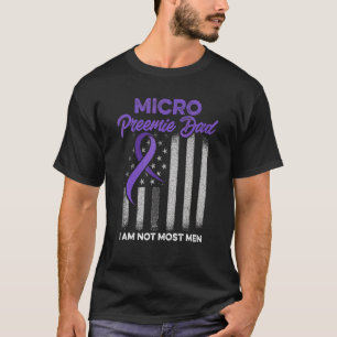 Micro Preemie Nicu New Dad Frühgeburt T-Shirt