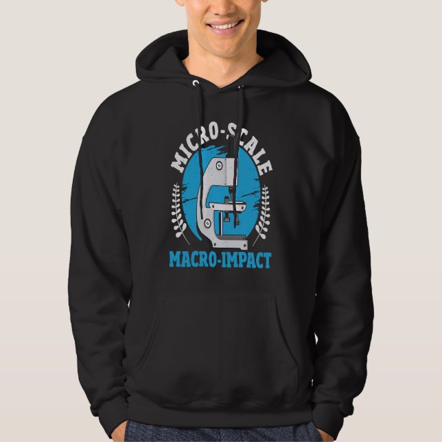 Micro Scale Macro Impact Microbiology Microbiologi Hoodie (Vorderseite)