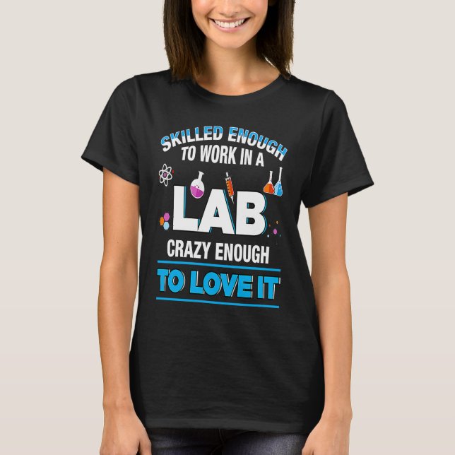 Microbiologist Biochemist Pharmaceut Work Lab Qual T-Shirt (Vorderseite)