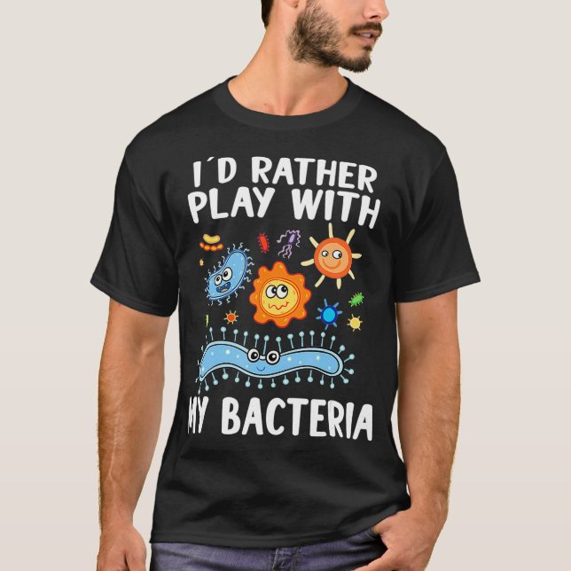 Microbiologist Microbiology Lab Staph  play with B T-Shirt (Vorderseite)