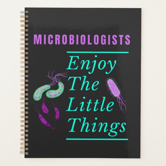 Microbiologists Enjoy The Little Things  Planer (Vorderseite)