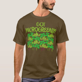 Microgreens Garening 3 T-Shirt