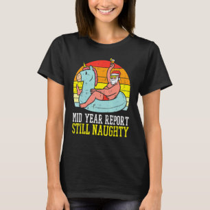 Mid Year Report immer noch unheimlich Weihnachtsfe T-Shirt