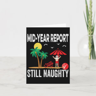 Mid Year Report Still Naughty Funny Santa Christma Karte