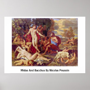 Midas und Bacchus von Nicolas Poussin Poster