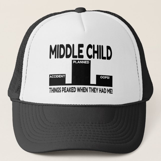Middle Child Joke Truckerkappe (Vorderseite)
