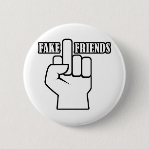 Middle Finger Fake Friends Button