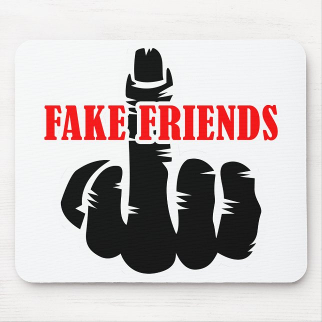 Middle Finger Fake Friends Mousepad (Vorne)