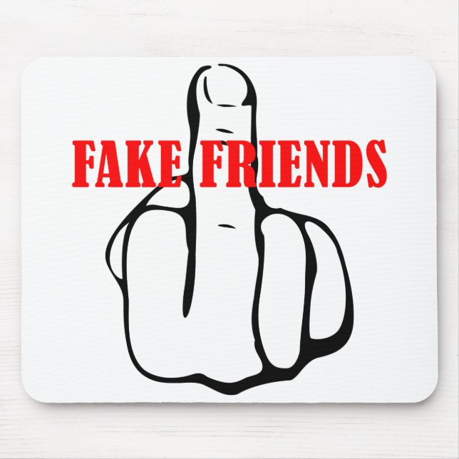 Middle Finger Fake Friends Mousepad (Vorne)
