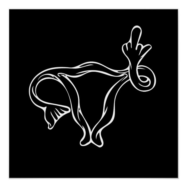 Middle Finger Uterus Pro-choice Poster (Vorderseite)