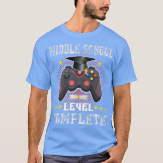 Middle School Level Complete Class Of 2022 Graduat T-Shirt