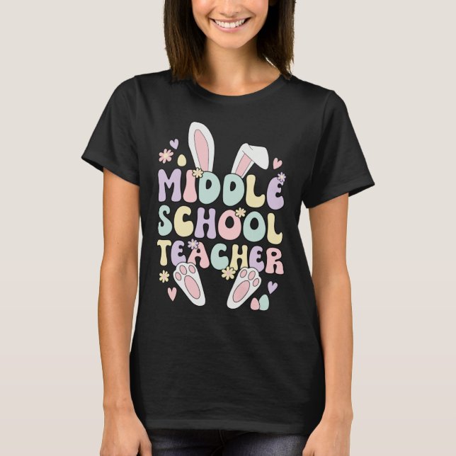 Middle School Teacher Easter Bunny Middle School E T-Shirt (Vorderseite)