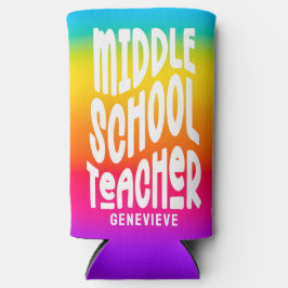 Middle School Teacher Rainbow Ombre Selters Dosenkühler