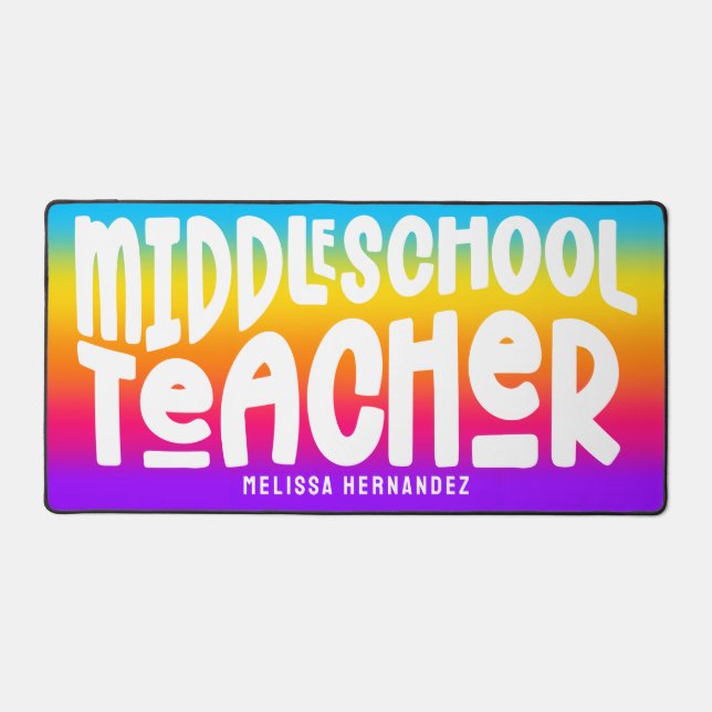 Middle School Teacher Text Design Rainbow Ombre Schreibtischunterlage (Vorderseite)