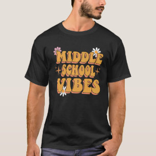 Middle School Vibes Groovy Retro Blume Lehrer T-Shirt