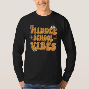 Middle School Vibes Groovy Retro Blume Lehrer T-Shirt