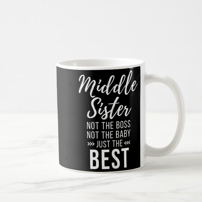 Middle Sister Crazy Funny Sister Quotes Matching S Kaffeetasse (Rechts)