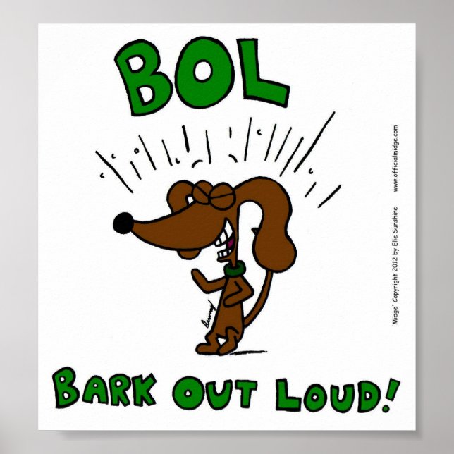 Midge "BOL: BARK OUT LOUD" Poster Print (Vorne)
