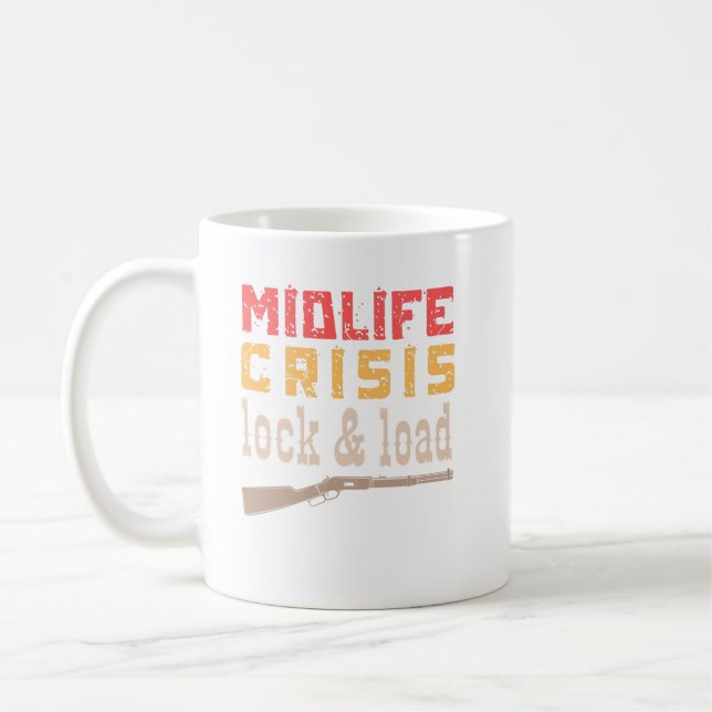 Midlife Crime Lock & Load - lustige Midlife Crime Kaffeetasse (Links)