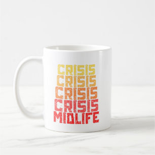 Midlife Crisis - lustige Midlife Crisis Kaffeetasse