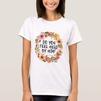 Midsommar Zitat: Fühlen Sie sich von ihm gehalten? T-Shirt