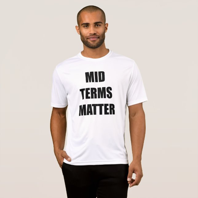 Midterms Matter T-Shirt (Vorne ganz)