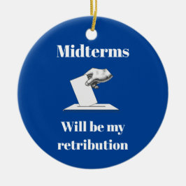 Midterms werden meine Rückgabe sein Keramik Ornament