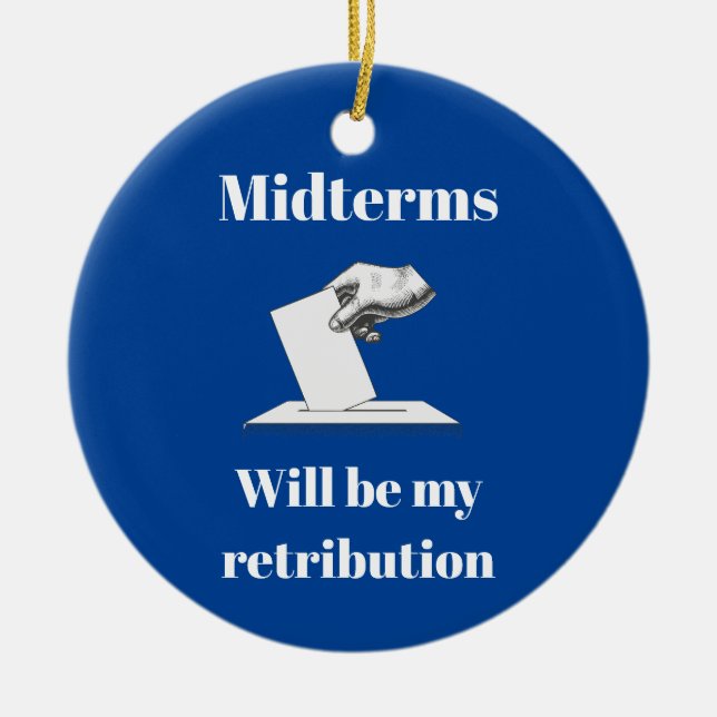 Midterms werden meine Rückgabe sein Keramik Ornament (Vorne)
