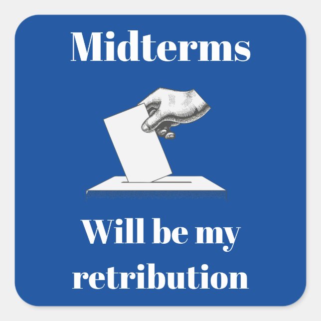 Midterms werden meine Rückgabe sein Quadratischer Aufkleber (Vorderseite)