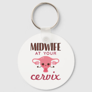 Midwife at Your Cervix Midwives Midwifery Schlüsselanhänger
