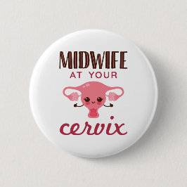 Midwife At Your Cerviz Button